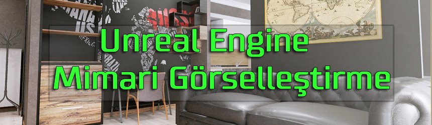 Gerçek Zamanlı Render Motorları