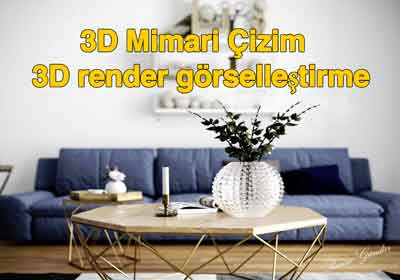3D Mimari Çizim ve 3D render görselleştirme