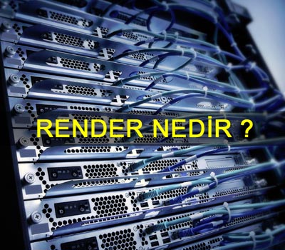render nedir