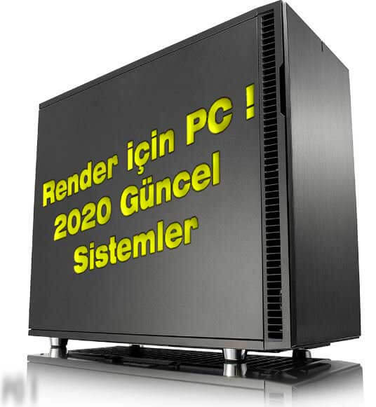 Render İçin Bilgisayar