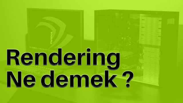 rendering ne demek