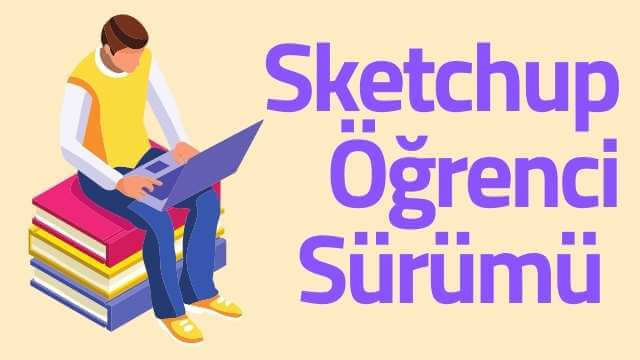 sketchup ogrenci surumu