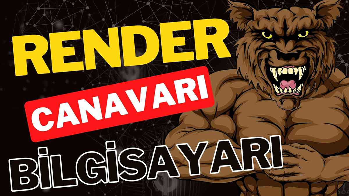Render bilgisayarı 2022