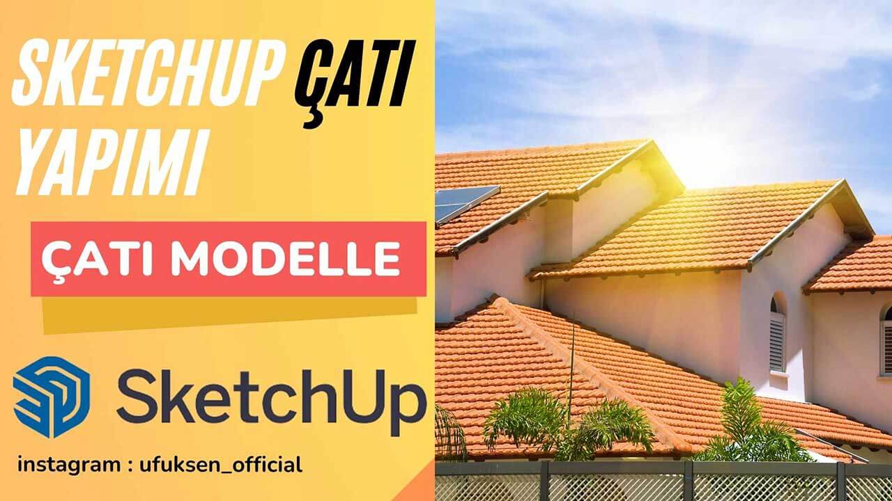 sketchup cati yapimi