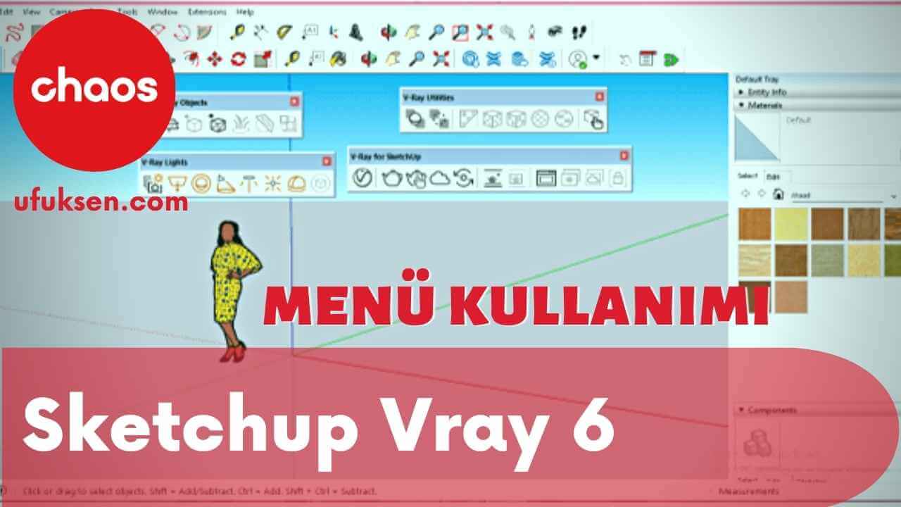 Sketchup Vray 6 Menü Kulanımı