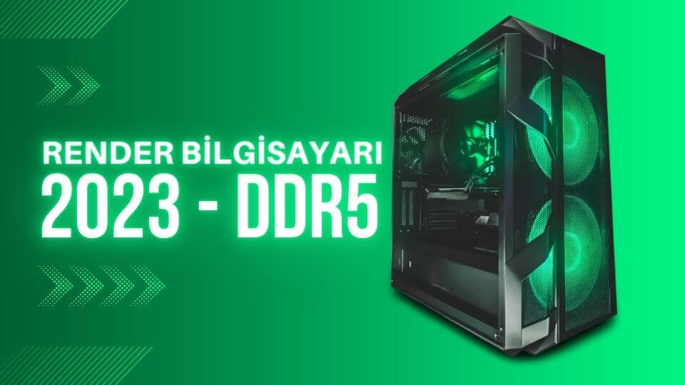 render bilgisayari