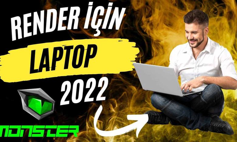 render icin laptop 2022