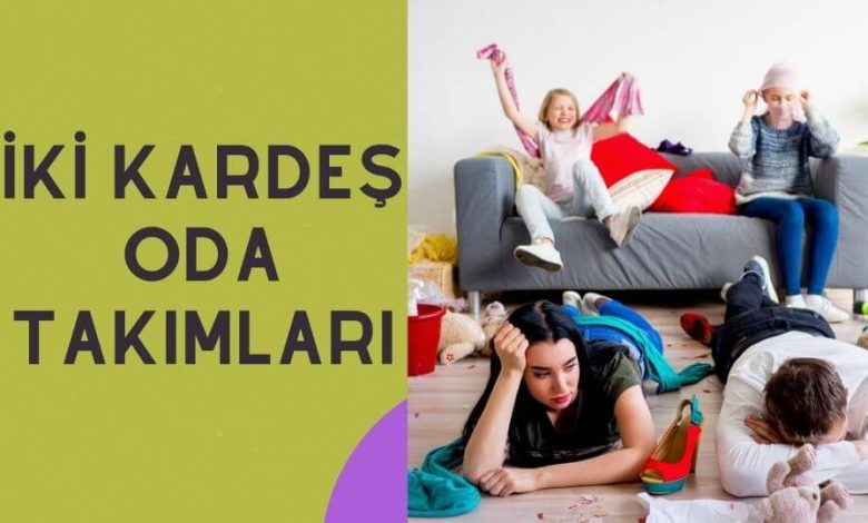 iki kardes oda takimlari