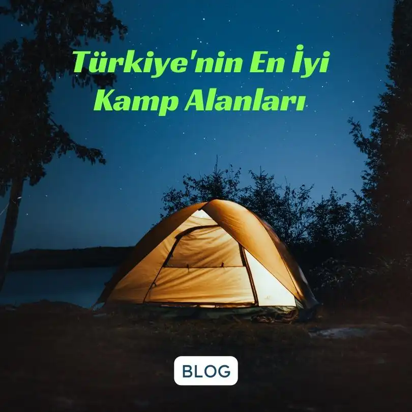 Türkiye'nin En İyi Kamp Alanları